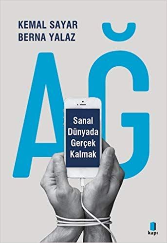 Ağ - Sanal Dünyada Gerçek Kalmak