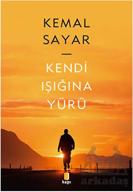 Kendi Işığına Yürü