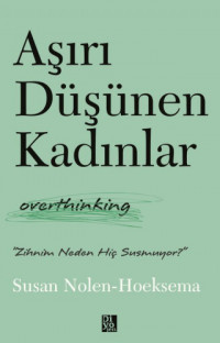 Aşırı Düşünmek