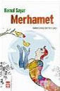 Merhamet - Kalbe Dönüş İçin Son Çağrı