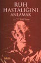 Ruh Hastalığını Anlamak